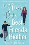 [Bake My Day With Love 03] • I'd Never Date my Best Friend's Brother